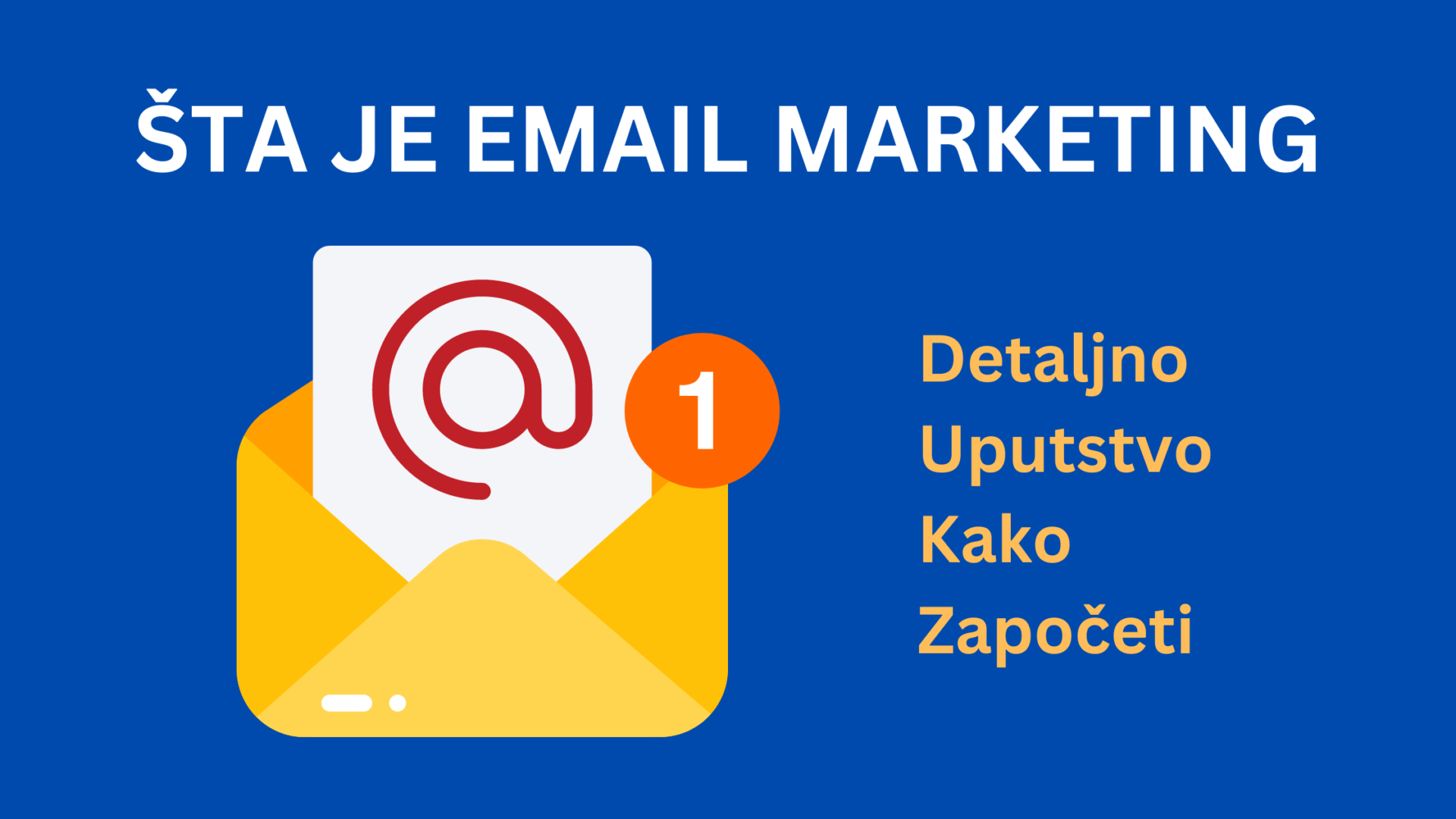 Sta je email marketing detaljno uputstvo kako besplatno započeti